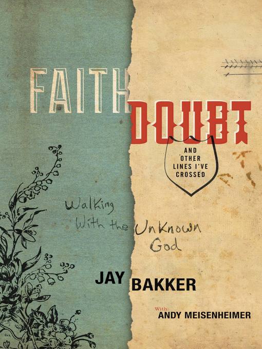 Title details for Faith, Doubt, and Other Lines I've Crossed by Jay Bakker - Available